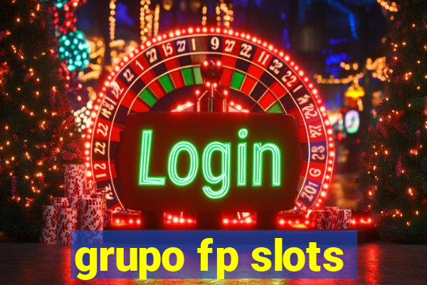 grupo fp slots